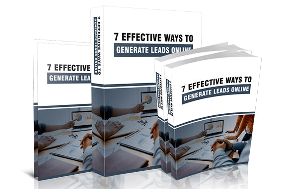 7 Effective Ways To Generate Leads Online